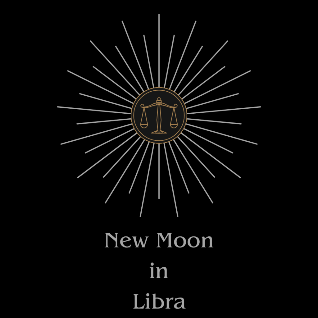 A graphic on a black background. Gold line art of a scale in the center of the graphic is surrounded by silver rays. Below this, is the text, in silver: "New Moon in Libra"